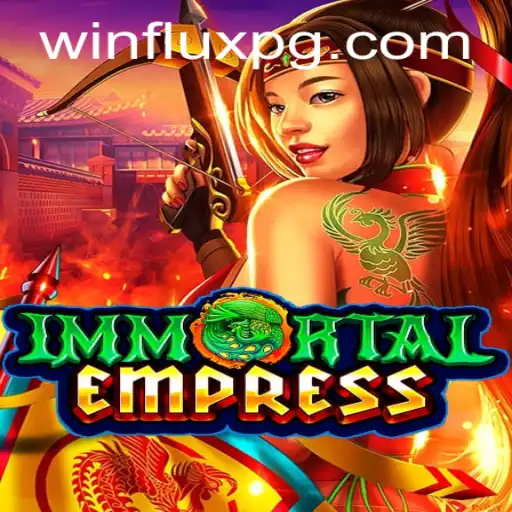 Descubra ImmortalEmpress: A Nova Sensação dos Jogos da Winflux.games