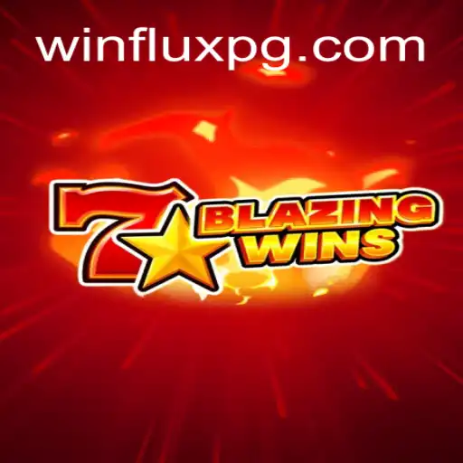 Descubra BlazingWins: O Novo Fenômeno de Entretenimento da Winflux.games